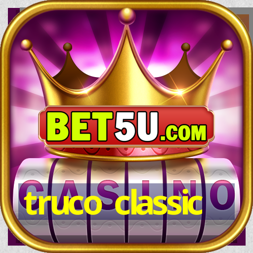 truco classic